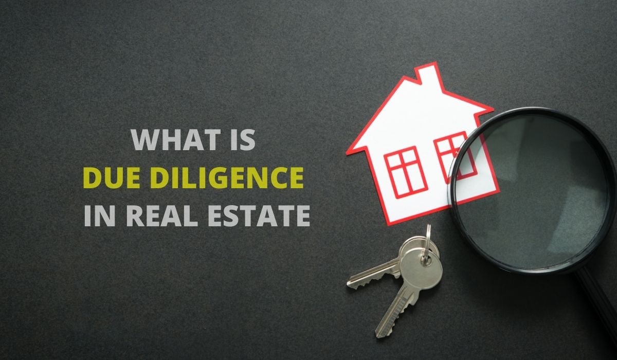 What is Due Diligence in Real Estate?